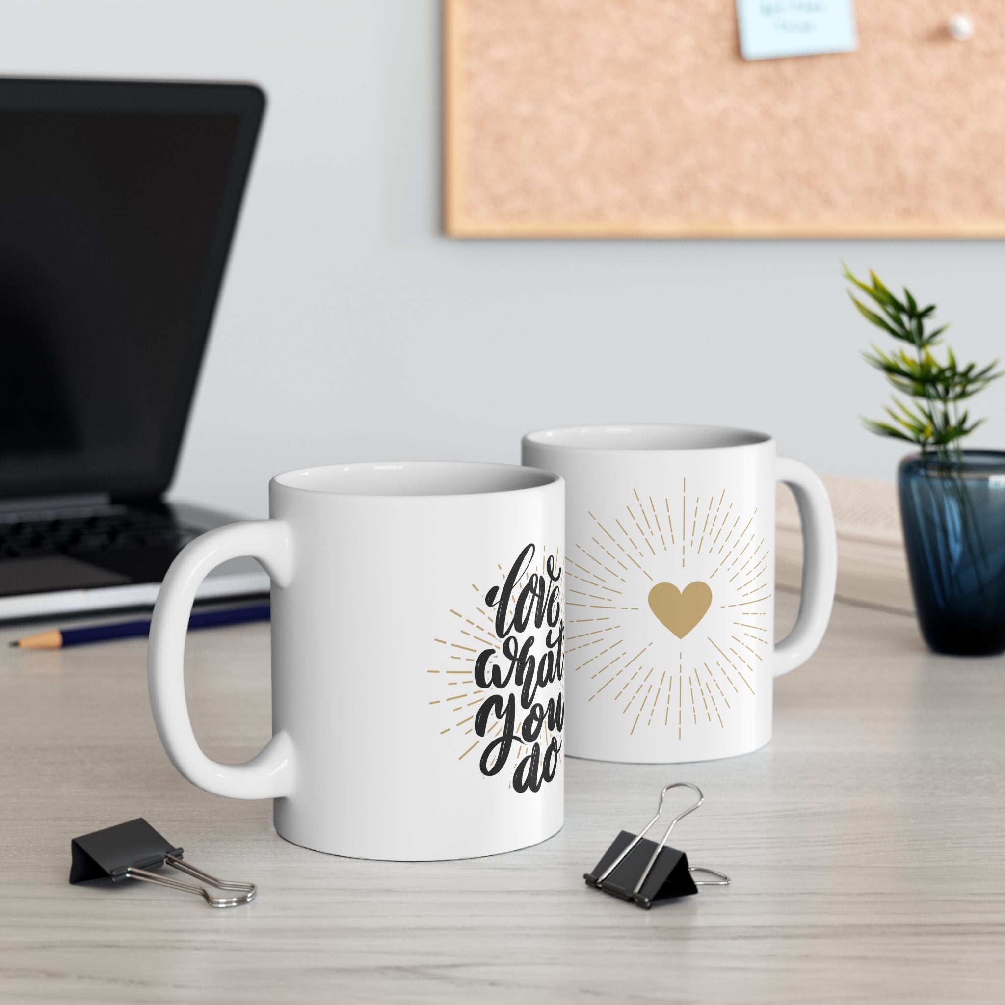 Inspirational Ceramic Mug - Love That You Do, Coffee Cup, Gift for Her, Motivational Mug, Home & Office Decor