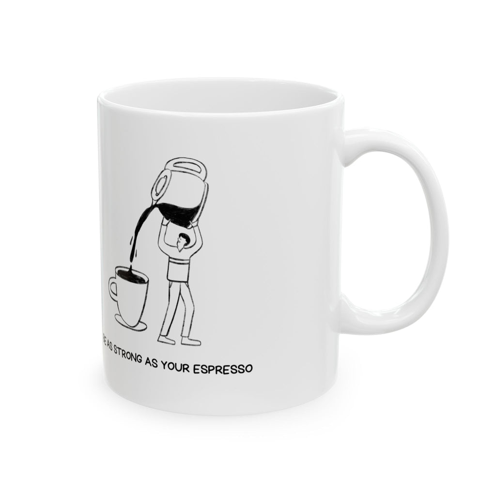 Coffee Lover's Ceramic Mug - Inspirational Drinkware - Perfect Gift for Birthdays, Holidays, Office Decor, Funny Quotes, Home Use