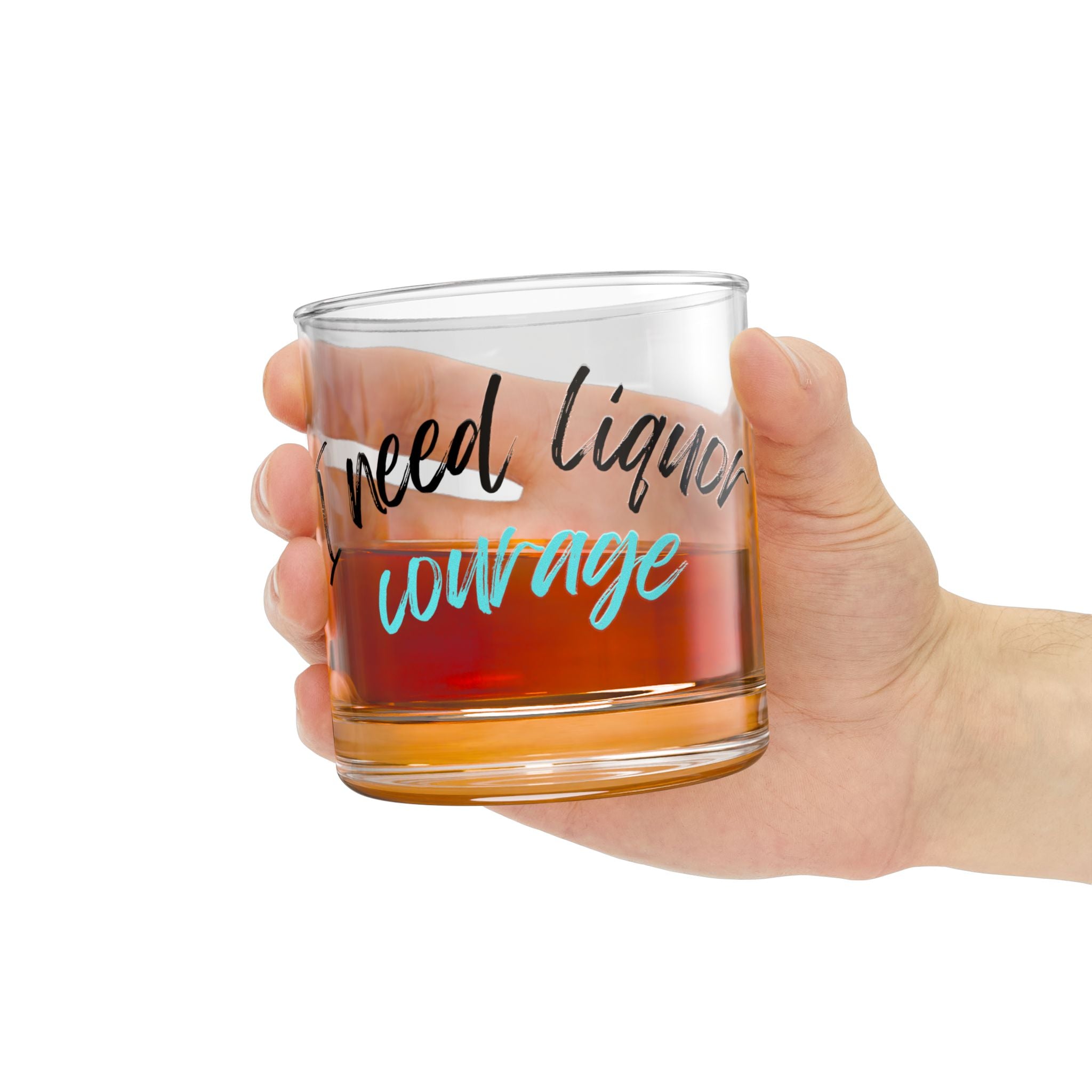 Funny Rocks Glass, 10oz - I Need Liquor for Courage, Personalized Gift for Friends, Whiskey Glass, Barware, Cocktail Lover